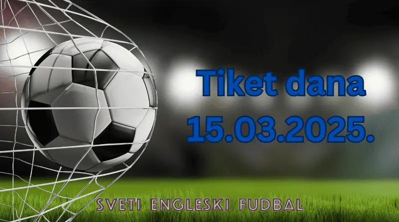 tiket dana 15.03.2025.