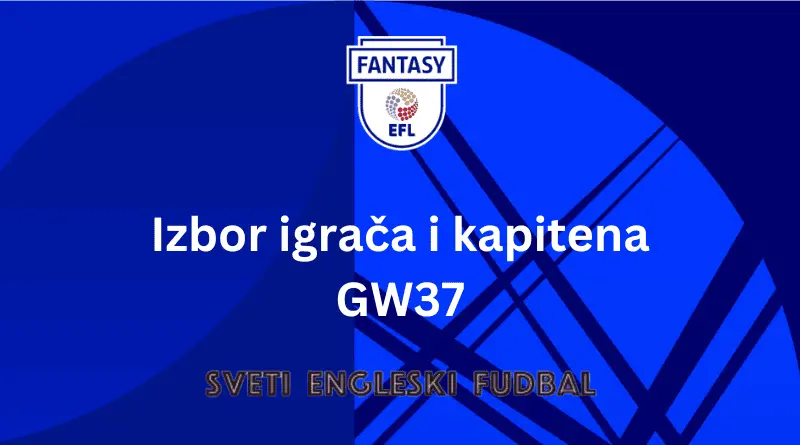 izbor igrača i kapitena gw37