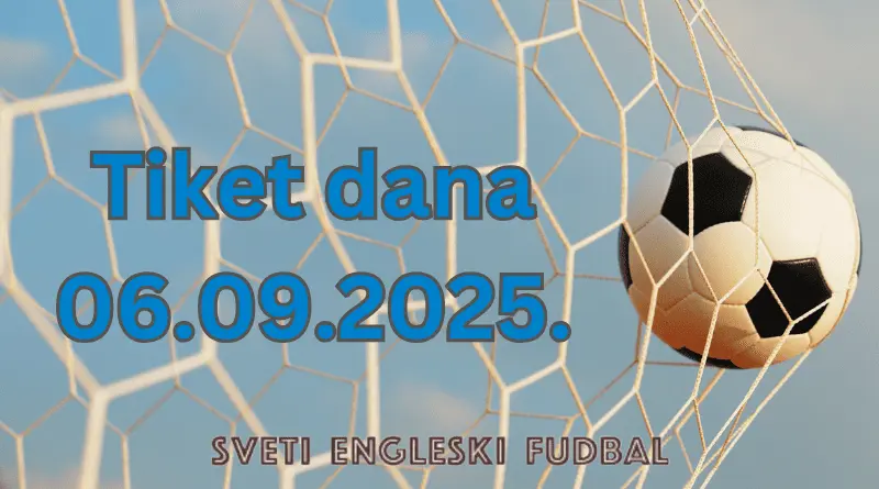 Tiket dana 06.09.2025.